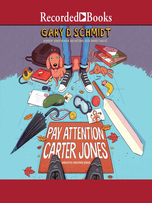 Title details for Pay Attention, Carter Jones by Gary D. Schmidt - Available
